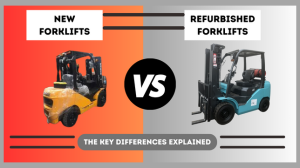New vs Refurbished Forklifts